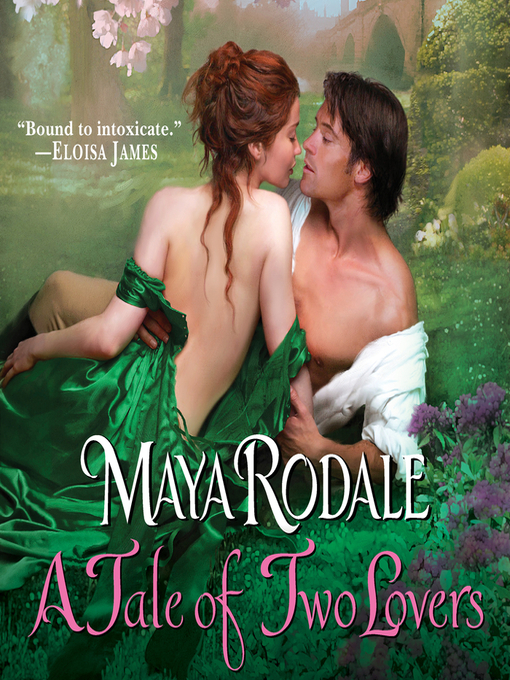 Title details for A Tale of Two Lovers by Maya Rodale - Available